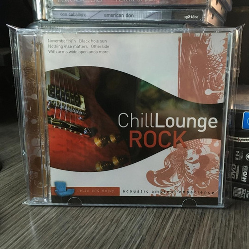 Chill Lounge Rock, Relax And Enjoy (2011)