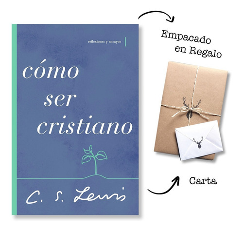 Cómo Ser Un Cristiano - C. S. Lewis