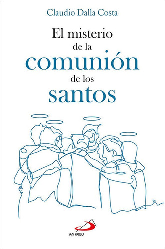 Libro El Misterio De La Comunion De Los Santos - Dalla Co...