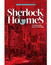 Livro Sherlock Holmes Um Estudo Em Vermelho - Arthur Conan Doyle [2019]