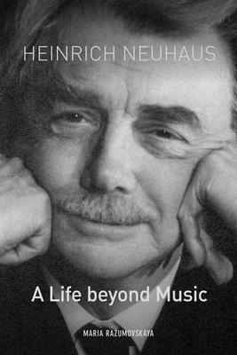 Libro Heinrich Neuhaus: A Life Beyond Music - Razumovskay...