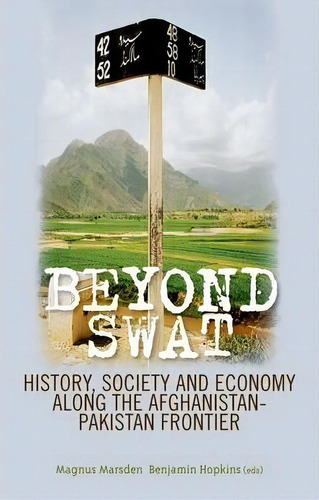 Beyond Swat, De Magnus Marsden. Editorial Oxford University Press Usa, Tapa Dura En Inglés