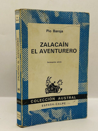 Zalacain El Aventurero, Pio Baroja