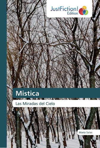 Libro: Mistica: Las Miradas Del Cielo (spanish Edition)