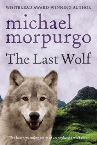 The Last Wolf - Morpurgo