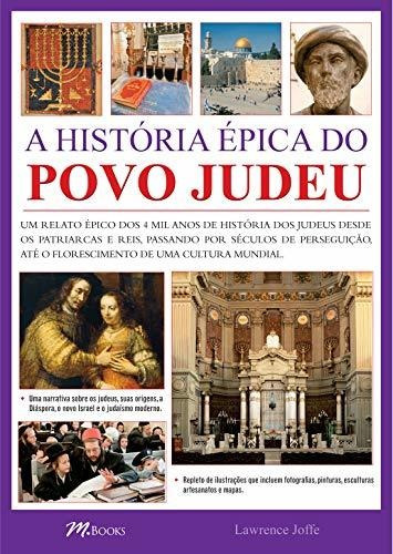 Libro A História Épica Do Povo Judeu De Lawrence Joffe Mbook