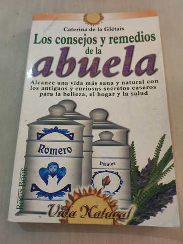 Libro Los Consejos Y Remedios De La Abuela.