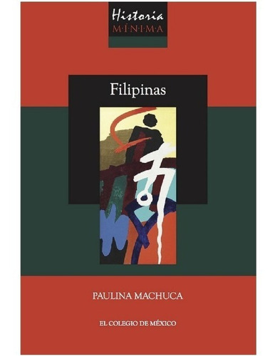 Historia Mínima De Filipinas