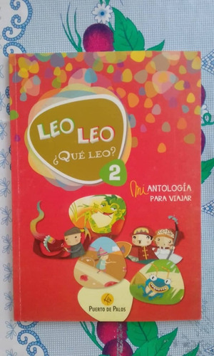 Leo Leo Que Leo 2 - Puerto De Palos ( Libros Nuevos )