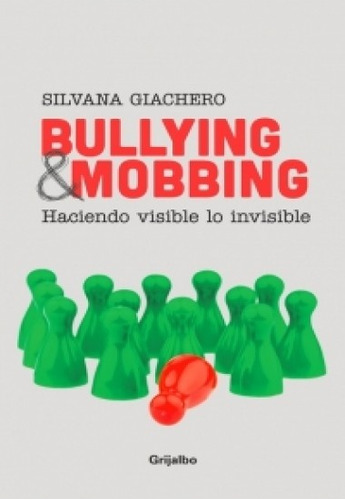 Bullyng & Mobbing - Silvana (compiladora) Giachero