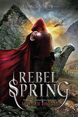 Rebelde Primavera Una Novela De Reinos Que Caen