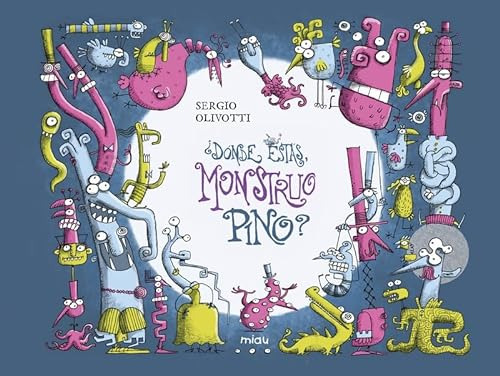  Donde Estas Monstruo Pino  - Olivotti Sergio