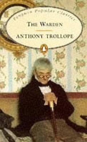 Libro - Warden (penguin Popular Classics) - Trollope Anthon