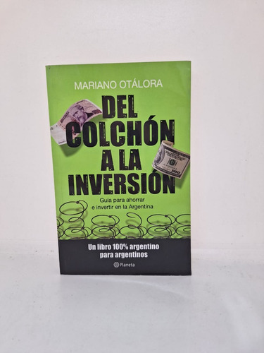 Del Colchon A La Inversion - Otalora - Planeta - Usado    