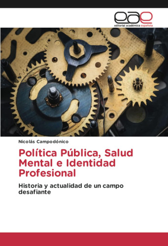 Libro: Política Pública, Salud Mental E Identidad Profesiona