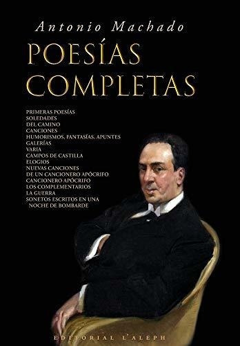 Antonio Machado Poesiaspletas - Machado,..., de Machado, Anto. Editorial LAleph en español