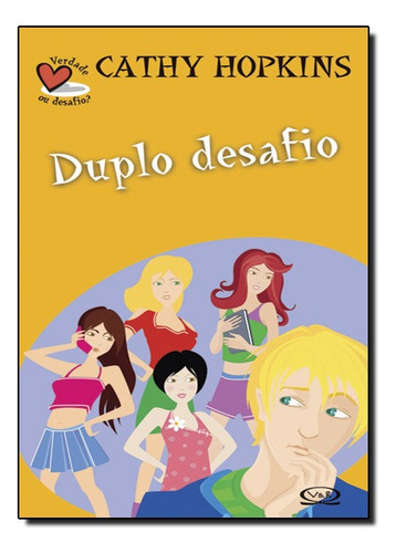Duplo Desafio, De Cathy Hopkins. Editora Vergara & Riba Em Português