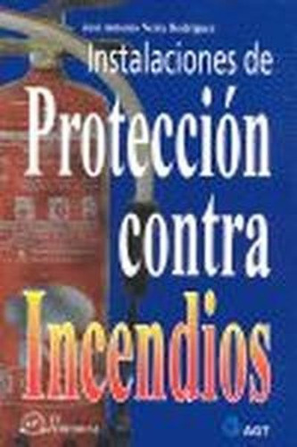 Libro Instalaciones De Proteccion Contra Incendios - Neira R