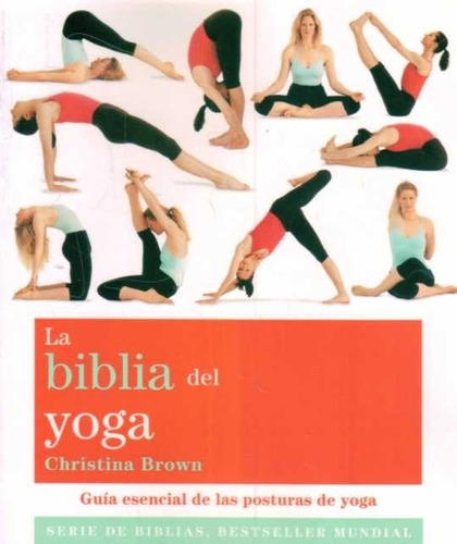 La Biblia Del Yoga / Christina Brown / Enviamos Latiaana