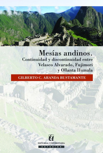 Mesias Andinos / Gilberto Aranda Bustamante