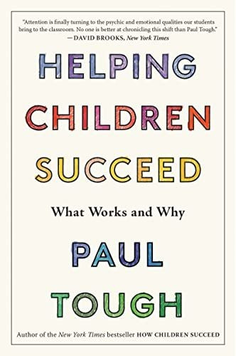 Book : Helping Children Succeed What Works And Why - Tough,