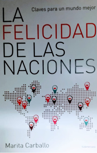 La Felicidad De Las Naciones Claves Para Un Mundo Mejor