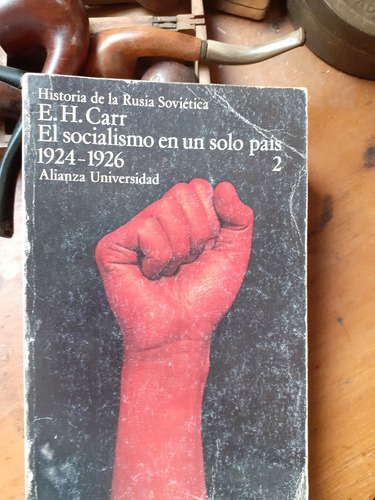 E.h. Carr/ El Socialismo En Un Solo País 1924-1926 / Alianza