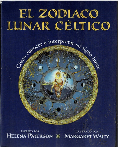 El Zodiaco Lunar Céltico - Paterson - Edaf, De Helena Paterson  - Margaret Walty. Editorial Edaf, Tapa Blanda En Español, 1999
