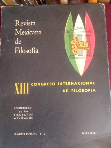 Revista Mexicana De Filosofía. Número Especial (5-6)