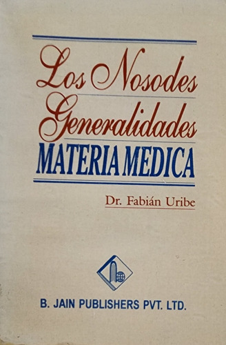 Los Nosodes Generalidades - Materia Médica (Usado)