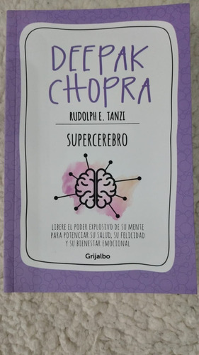 Supercerebro De Deepak Chopra Y Rudolph E. Tanzi (grijalbo)