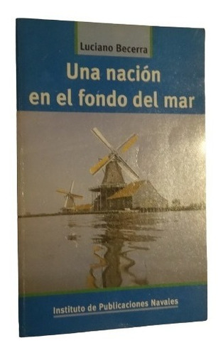 Lote 3 Libros Temas Navales. El Mar Y Los Intereses Argentin (Usado)