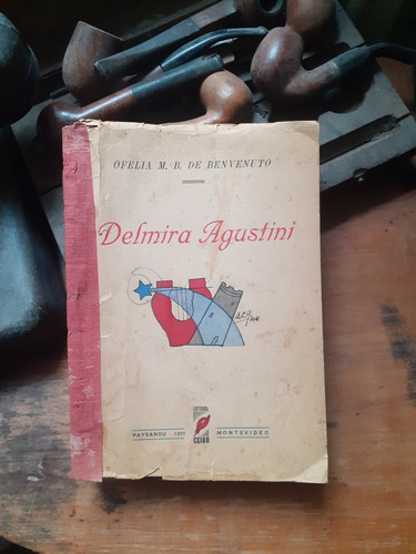 Delmira Agustini / Ofelia M. B. De Benvenuto