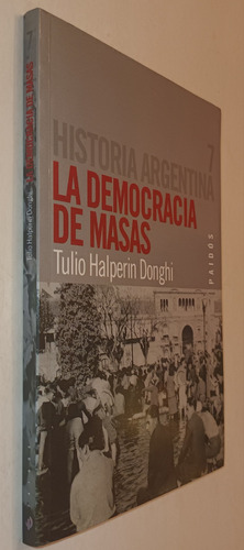 La Democracia De Masas- Tulio Halperin Donghi