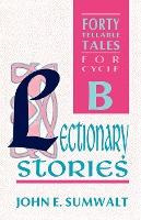 Libro Lectionary Stories : Forty Tellable Tales For Cycle...