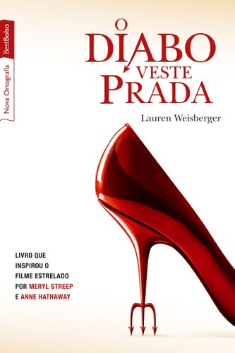 O diabo veste Prada (edição de bolso), de Weisberger, Lauren. Editora Best Seller Ltda, capa mole em português, 2009