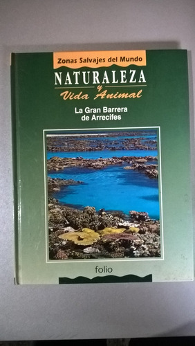 La Gran Barrera De Arrecifes - Naturaleza Y Vida Animal