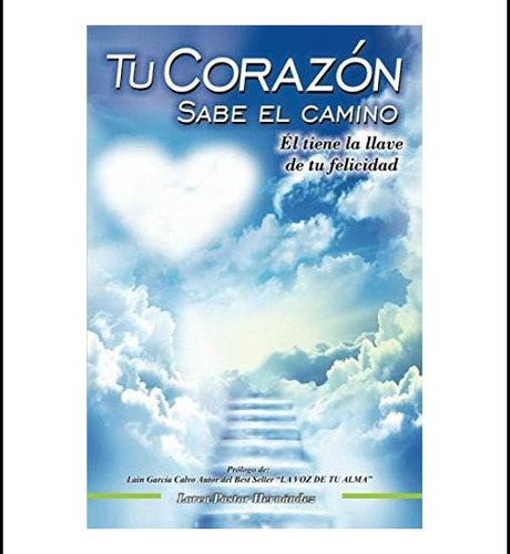 Libro: Tu Corazón Sabe El Camino: Él Tiene La Llave De Tu