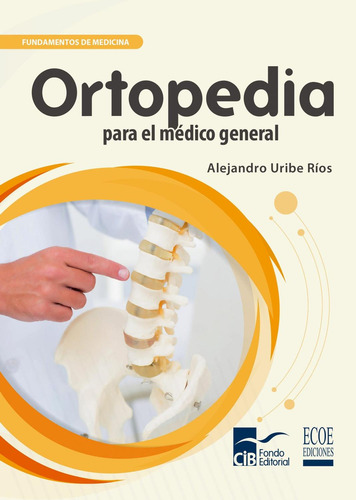 Ortopedia Para El Médico General