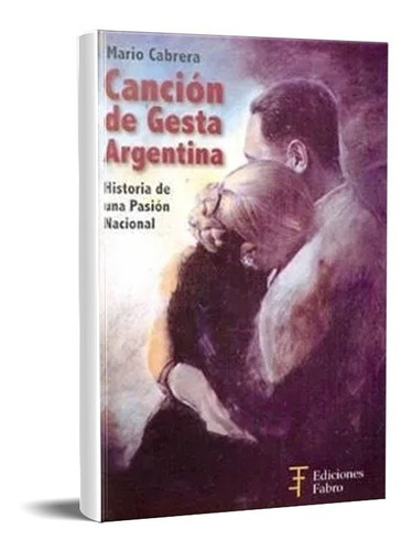 Canción De La Gesta Argentina Cabrera (fa)