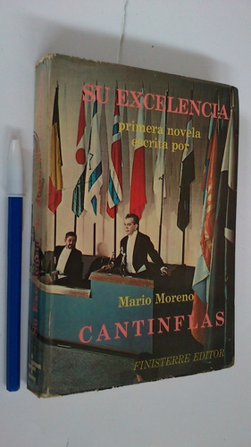Su Excelencia Primera Novela Escrita Por Cantinflas