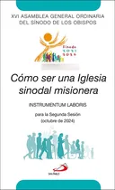 Comprar Como Ser Una Iglesia Sinodal Misionera - San Pablo