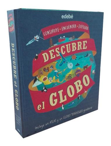 Libro Descubre El Globo (incluye Un Atlas Y Globo Terrãq...