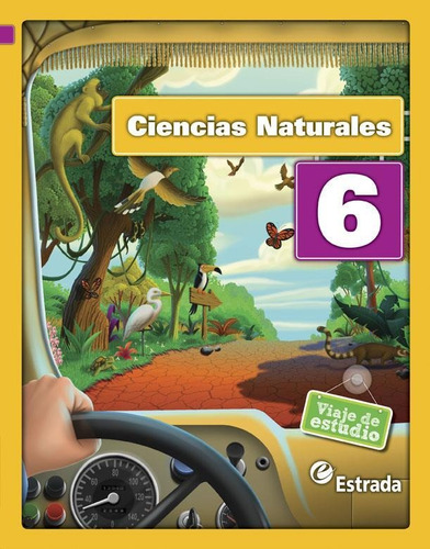 Ciencias Naturales 6 Nacion Viaje De Estudio - Estrada