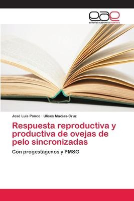 Libro Respuesta Reproductiva Y Productiva De Ovejas De Pe...