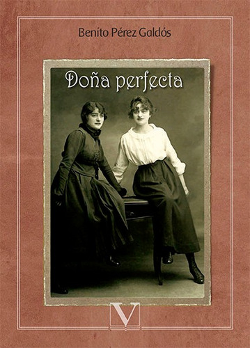 Doña Perfecta - Perez Galdos, Benito