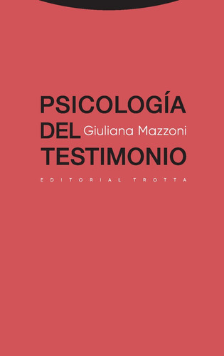 Psicologia Del Testimonio - Mazzoni,giuliana
