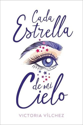 Cada Estrella De Mi Cielo - Victoria Vilches