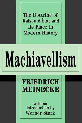 Libro Machiavellism: The Doctrine Of Raison D'etat And It...