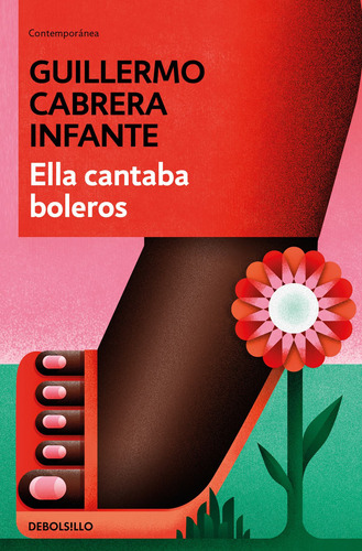 Libro Ella Cantaba Boleros - Cabrera Infante, Guillermo